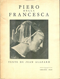 Jean Alazard, Piero Della Francesca, Librairie Plon, 1952